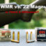 22 WMR vs 22 Mag ammo with a rifle displayed