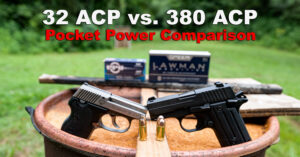 32 ACP pistol next to a 380 ACP pistol with ammo at the shooting range