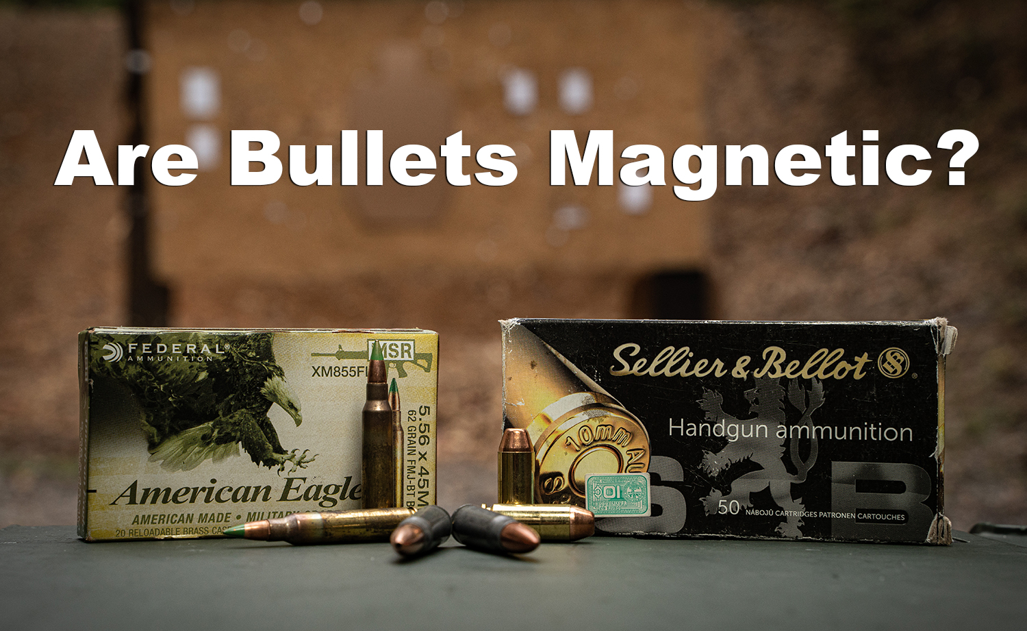 Brass cased and steel cased ammo that attracts a magnet