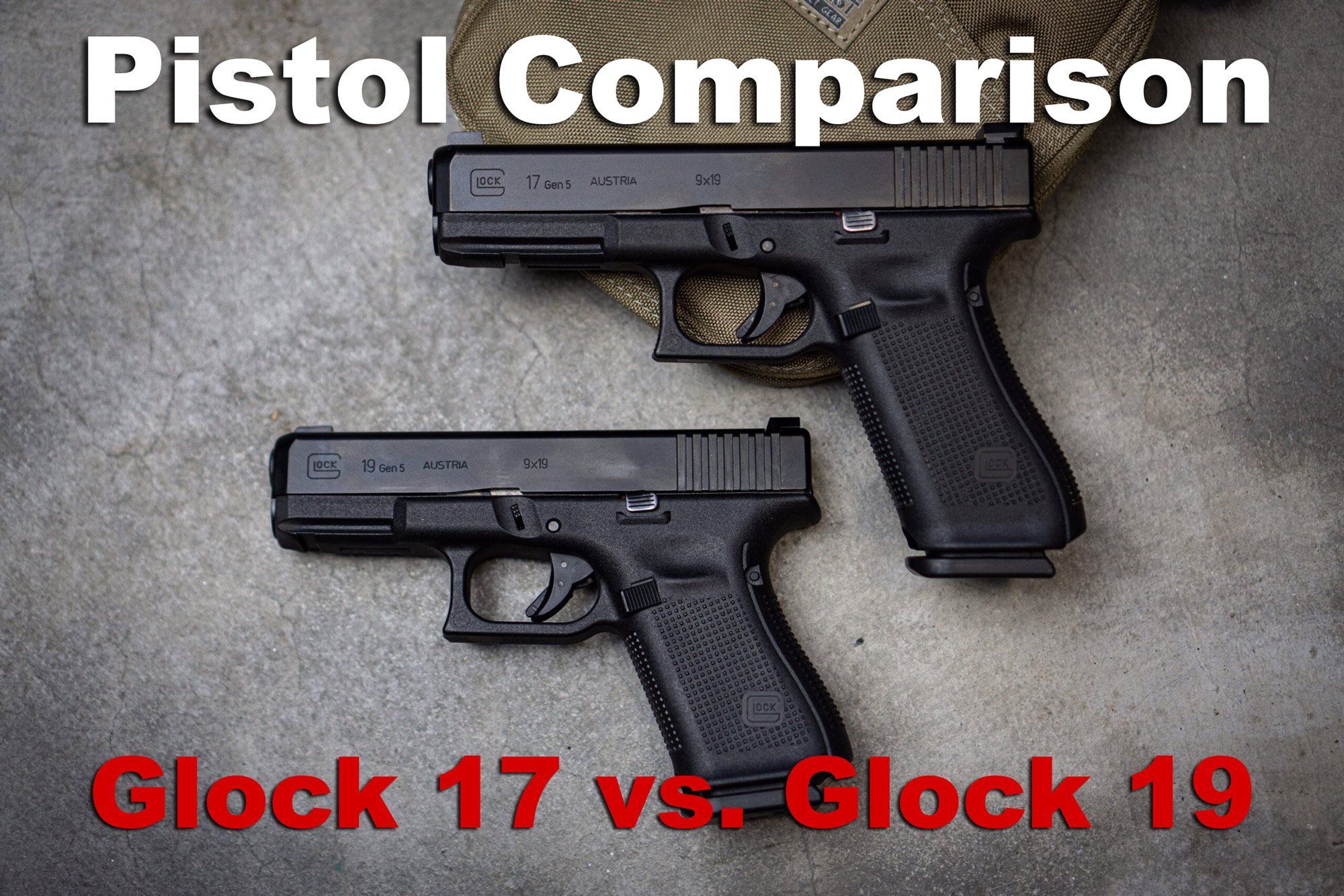 Glock 19 Vs 17 Grip Size