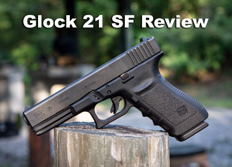 Glock 21 Review - 45 ACP Power | AmmoForSale.com