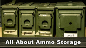 ammo cans are the ideal way to store ammo