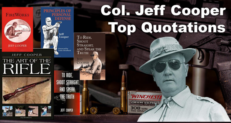 Jeff Cooper Quotes & Lessons