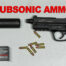 Subsonic ammo with silencer and pistol