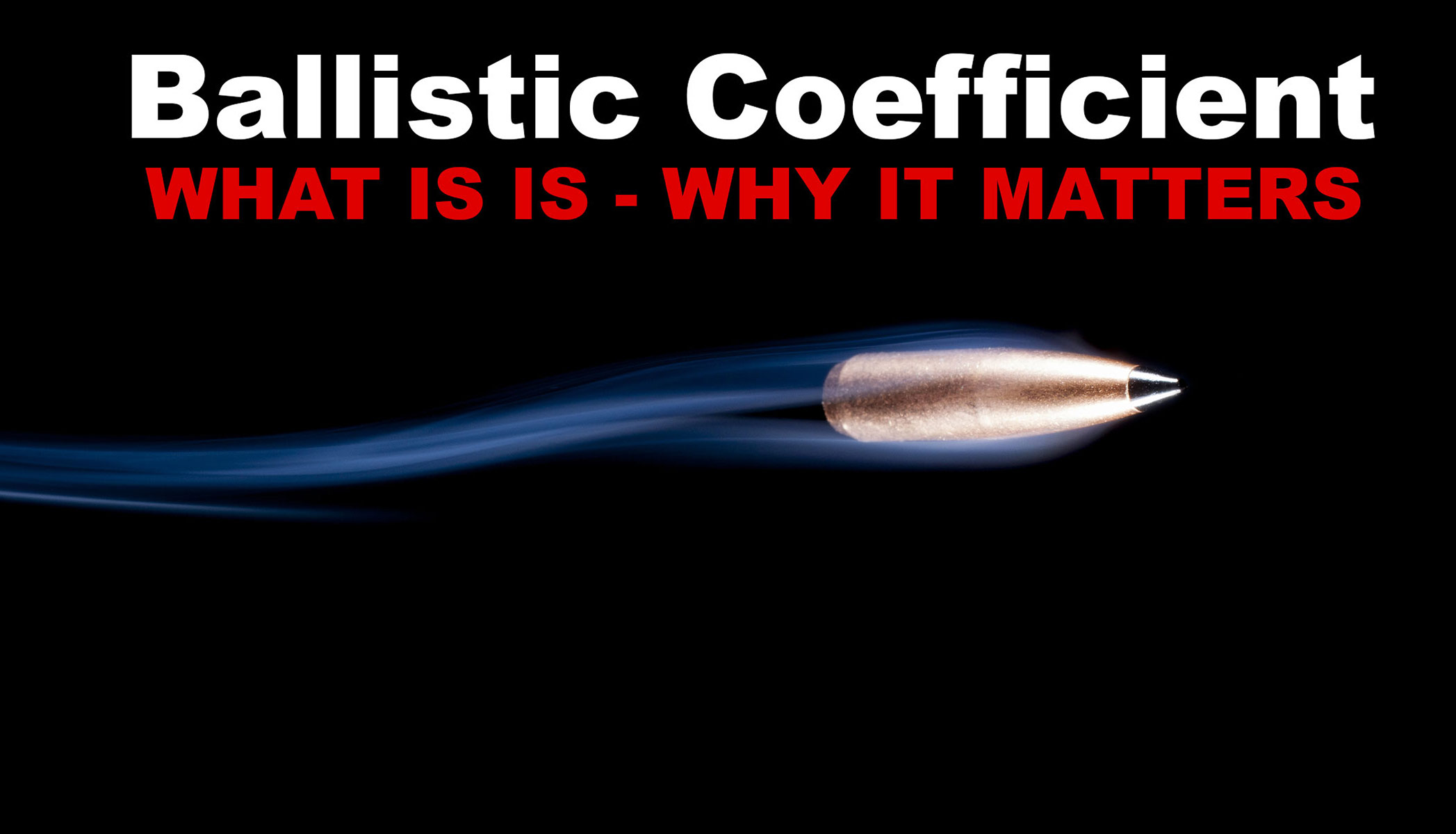 What Is Ballistic Coefficient AmmoForSale