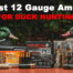 Best 12 gauge ammo for duck hunting displayed with decoys at the range