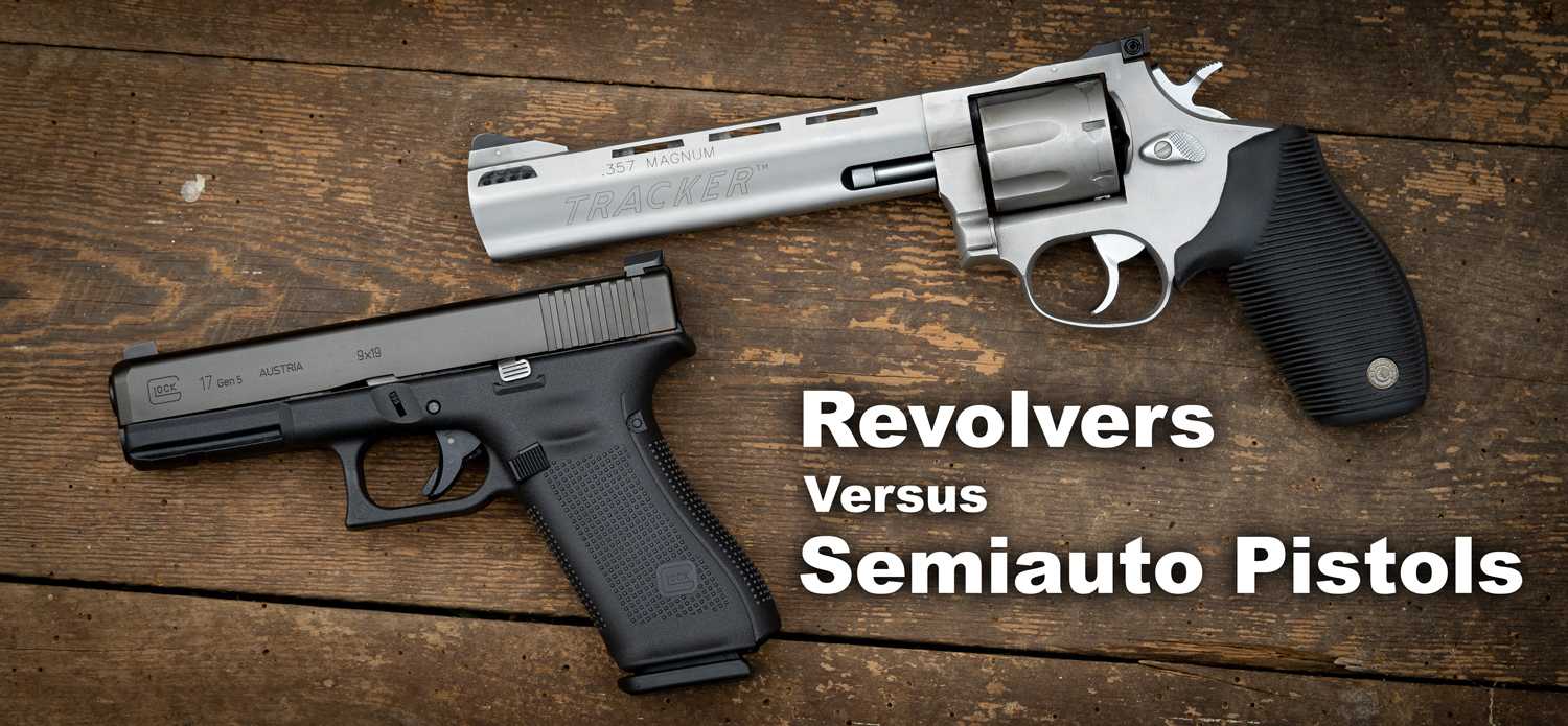 Revolvers vs semiauto pistols for defense